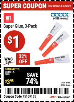 Harbor Freight Coupon HFT SUPER GLUE, 3-PACK Lot No. 42367/30986 Expired: 7/30/23 - $1