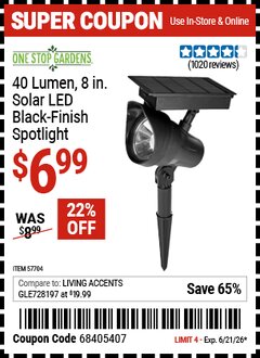 Harbor Freight Coupon ONE STOP GARDENS 40 LUMEN, 8 IN. SOLAR LED BLACK-FINISH SPOTLIGHT Lot No. 57704 Valid Thru: 6/21/26 - $6.99