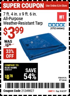 Harbor Freight Coupon 7'4"X9'6" ALL-PURPOSE WEATHER-RESISTANT TARP Lot No. 69129, 877 Expired: 9/4/23 - $3.99