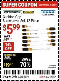 Harbor Freight Coupon PITTSBURGH CUSHION-GRIP SCREWDRIVER SET, 12-PIECE Lot No. 68868, 61344 Expired: 9/17/23 - $5.99
