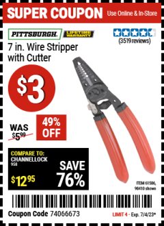 Harbor Freight Coupon PISSTBURGH 7" WIRE STRIPPER WITH CUTTER Lot No. 61586, 98410 Expired: 7/4/23 - $3