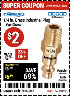 Harbor Freight Coupon MERLIN 1/4 IN. BRASS INDUSTRIAL PLUG Lot No. 63563, 63564 Expired: 7/30/23 - $2