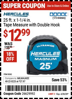 Harbor Freight Coupon HERCULES 25 FT. X 1-1/4 IN. TAPE MEASURE WITH DOUBLE HOOK Lot No. 58382 Valid Thru: 4/26/26 - $12.99