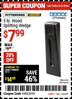 Harbor Freight Coupon 5 LB. WOOD SPLITTING WEDGE Lot No. 94349/61185 Expired: 1/22/23 - $7.99