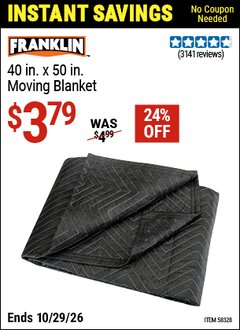 Harbor Freight Coupon FRANKLIN 40 IN. X 50 IN. MOVING BLANKET Lot No. 58328 Valid Thru: 10/29/26 - $3.79