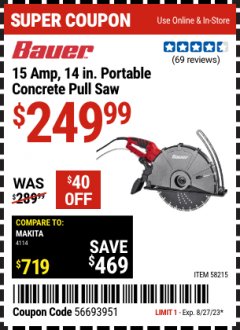 Harbor Freight Coupon 15 AMP 14 IN PORTABLE CONCRETE PULL SAW Lot No. 58215 Expired: 8/27/23 - $249.99