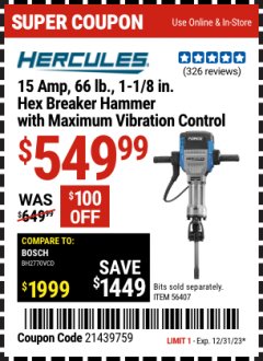 Harbor Freight Coupon HERCULES 15 AMP, 66 LB., 1-1/8 IN. HEX BREAKER HAMMER WITH MAXIMUM VIBRATION CONTROL Lot No. 56407 Expired: 12/31/23 - $549.99