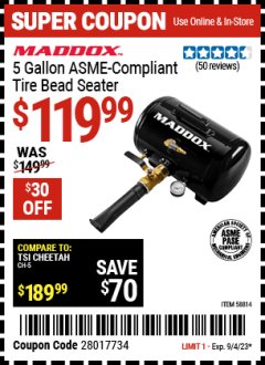 Harbor Freight Coupon MADDOX 5 GALLON ASME-COMPLIANT TIRE BEAD SEATER Lot No. 58814 Expired: 9/4/23 - $119.99