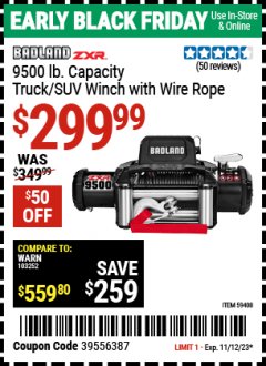 Harbor Freight Coupon BADLAND ZXR 9500 LB. CAPACITY TRUCK/SUV WINCH WITH WIRE ROPE Lot No. 59408 Expired: 11/12/23 - $299.99