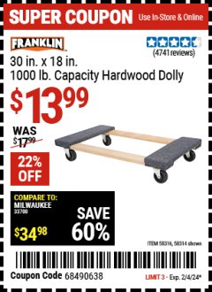 Harbor Freight Coupon FRANKLIN 30 IN. X 19 IN. 1000 LB. CAPACITY HARDWOOD DOLLY Lot No. 58314 Expired: 2/4/24 - $13.99