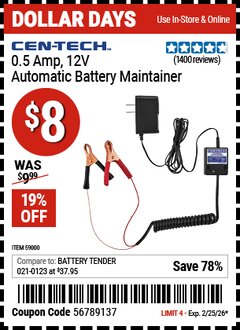 Harbor Freight Coupon CEN-TECH 0.5 AMP, 12V AUTOMATIC BATTERY MAINTAINER Lot No. 59000 Valid Thru: 2/25/26 - $8