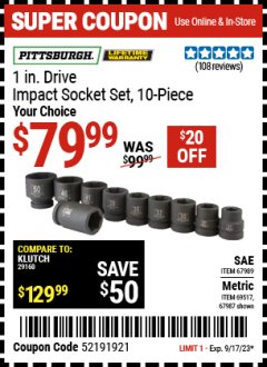 Harbor Freight Coupon PITTSBURGH 1 IN. DRIVE IMPACT SOCKET SET, 10 PIECE Lot No. 67989, 69517 Expired: 9/17/23 - $79.99