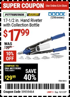 Harbor Freight Coupon 17-1/2 IN. HAND RIVETER WITH COLLECTION BOTTLE Lot No. 58612 Expired: 10/1/23 - $17.99