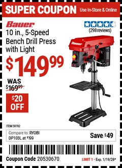 Harbor Freight Coupon BAUER 10 IN., 5-SPEED BENCH DRILL PRESS WITH LIGHT Lot No. 58782 Valid Thru: 1/19/26 - $149.99