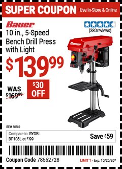 Harbor Freight Coupon BAUER 10 IN., 5-SPEED BENCH DRILL PRESS WITH LIGHT Lot No. 58782 Valid Thru: 10/25/26 - $139.99