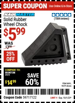 Harbor Freight Coupon HAULMASTER SOLID RUBBER WHEEL CHOCK Lot No. 56891/96479 Expired: 10/1/23 - $5.99
