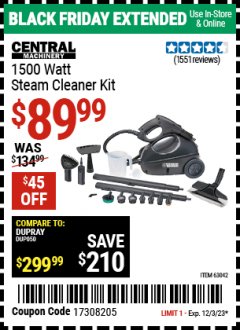 Harbor Freight Coupon CENTRAL MACHINERY 1500 WATT STEAM CLEANER KIT Lot No. 63042 Expired: 12/3/23 - $89.99