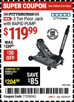 Harbor Freight Coupon PITTSBURGH 3-TON FLOOR JACK WITH RAPID PUMP Lot No. 704D6 Expired: 10/29/23 - $119.99