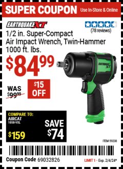 Harbor Freight Coupon 1/2 IN. SUPER-COMPACT AIR IMPACT WRENCH, TWIN HAMMER 1000 FT. LBS. Lot No. 59238 Expired: 2/4/24 - $84.99