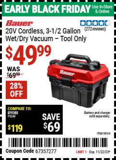 Harbor Freight Coupon 20V CORDLESS, 3-1/2 GALLON WET/DRY VACUUM - TOOL ONLY Lot No. 58310 Expired: 11/22/23 - $49.99