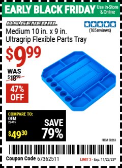 Harbor Freight Coupon MEDIUM 10 IN. X 9 IN. ULTRAGRIP FLEXIBLE PARTS TRAY Lot No. 58263 Expired: 11/22/23 - $9.99