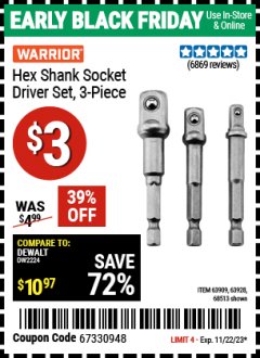 Harbor Freight Coupon WARRIOR HEX SHANK SOCKET DRIVER SET, 3-PIECE Lot No. 68513, 42191, 63928, 63909 Expired: 11/22/23 - $3