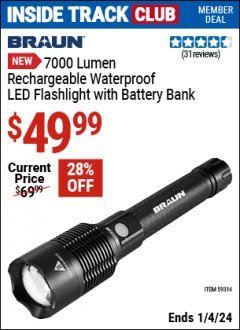 Harbor Freight ITC Coupon BRAUN 7000 LUMEN RECHARGEABLE WATERPROOF LED FLASHLIGHT WITH BATTERY BANK Lot No. 59314 Expired: 1/4/24 - $49.99