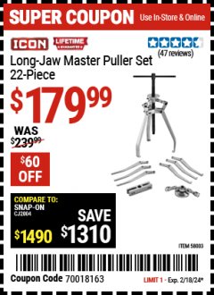 Harbor Freight Coupon ICON LONG JAW MASTER PULLER SET Lot No. 58003 Expired: 2/18/24 - $179.99