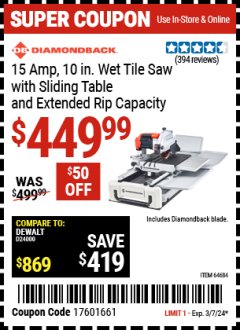 Harbor Freight Coupon 15 AMP., 10 IN WET TILE SAW WITH SLIDING TABLE AND EXTENDED RIP CAPACITY Lot No. 64684 Expired: 3/7/24 - $449.99