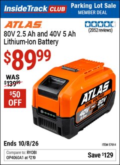 Harbor Freight ITC Coupon ATLAS 80V 2.5 AH AND 40V 5 AH LITHIUM-ION BATTERY Lot No. 57014 Expired: 10/8/26 - $89.99