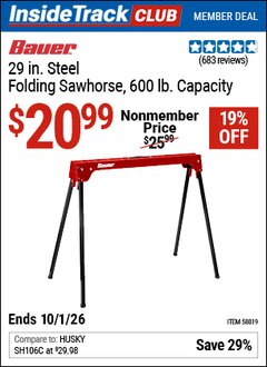 Harbor Freight Coupon BAUER 29 IN. STEEL FOLDING SAWHORSE, 600 LB. CAPACITY Lot No. 58819 Valid: 12/31/69 - 10/1/26 - $20.99