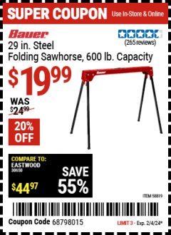 Harbor Freight Coupon 29 IN. STEEL FOLDING SAWHORSE, 600 LB. CAPACITY Lot No. 58819 Expired: 2/4/24 - $19.99