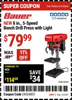 Harbor Freight Coupon BAUER 8 IN., 5-SPEED BENCH DRILL PRESS WITH LIGHT Lot No. 58780 Expired: 2/4/24 - $79.99