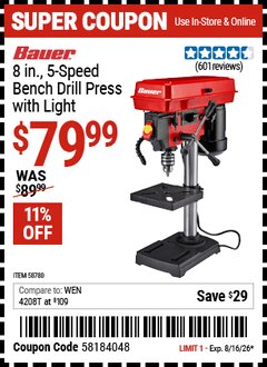 Harbor Freight Coupon BAUER 8 IN., 5-SPEED BENCH DRILL PRESS WITH LIGHT Lot No. 58780 Valid Thru: 8/16/26 - $79.99