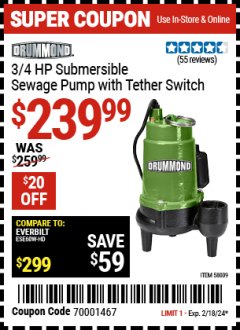 Harbor Freight Coupon DRUMMOND 3/4 HP SUBMERSIBLE SEWAGE PUMP WITH TETHER SWITCH Lot No. 58009 Expired: 2/18/24 - $239.99
