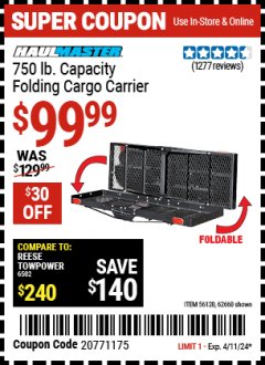 Harbor Freight Coupon HAUL MASTER 750 LB. CAPACITY FOLDING CARGO CARRIER Lot No. 56120, 62660 Expired: 4/11/24 - $99.99