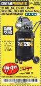Harbor Freight Coupon 2.5 HP, 21 GALLON 125 PSI VERTICAL AIR COMPRESSOR Lot No. 67847/61454/61693/69091/62803/63635 Expired: 10/1/17 - $149.99