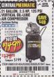 Harbor Freight Coupon 2.5 HP, 21 GALLON 125 PSI VERTICAL AIR COMPRESSOR Lot No. 67847/61454/61693/69091/62803/63635 Expired: 1/24/18 - $149.99