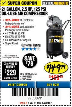 Harbor Freight Coupon 2.5 HP, 21 GALLON 125 PSI VERTICAL AIR COMPRESSOR Lot No. 67847/61454/61693/69091/62803/63635 Expired: 5/31/18 - $149.79