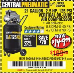 Harbor Freight Coupon 2.5 HP, 21 GALLON 125 PSI VERTICAL AIR COMPRESSOR Lot No. 67847/61454/61693/69091/62803/63635 Expired: 11/3/18 - $149.99