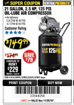 Harbor Freight Coupon 2.5 HP, 21 GALLON 125 PSI VERTICAL AIR COMPRESSOR Lot No. 67847/61454/61693/69091/62803/63635 Expired: 11/30/18 - $149.99