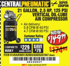 Harbor Freight Coupon 2.5 HP, 21 GALLON 125 PSI VERTICAL AIR COMPRESSOR Lot No. 67847/61454/61693/69091/62803/63635 Expired: 5/4/19 - $149.99