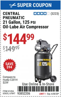 Harbor Freight Coupon 2.5 HP, 21 GALLON 125 PSI VERTICAL AIR COMPRESSOR Lot No. 67847/61454/61693/69091/62803/63635 Expired: 6/30/20 - $144.99