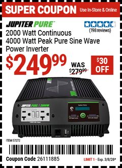 Harbor Freight Coupon JUPITER PURE 2000 WATT CONTINUOUS/4000 WATT PEAK PURE SINE WAVE POWER INVERTER Lot No. 57272 Valid Thru: 3/8/26 - $249.99