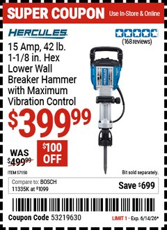 Harbor Freight Coupon HERCULES 15 AMP, 42 LB., 1-1/8 IN. HEX LOWER WALL BREAKER HAMMER WITH MAXIMUM VIBRATION CONTROL Lot No. 57150 Valid Thru: 6/14/26 - $399.99