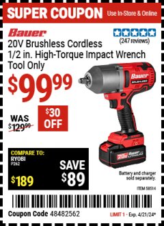 Harbor Freight Coupon BAUER 20V BRUSHLESS CORDLESS 1/2 IN. HIGH-TORQUE IMPACT WRENCH Lot No. 58514 Expired: 4/21/24 - $99.99