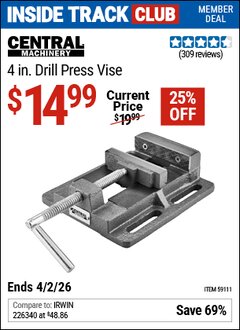 Harbor Freight Coupon CENTRAL MACHINERY 4 IN. DRILL PRESS VISE Lot No. 59111 Valid: 12/31/69 - 4/2/26 - $14.99