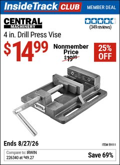 Harbor Freight Coupon CENTRAL MACHINERY 4 IN. DRILL PRESS VISE Lot No. 59111 Valid: 12/31/69 - 8/27/26 - $14.99