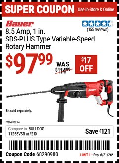 Harbor Freight Coupon BAUER 8.5 AMP, 1 IN. SDS-PLUS TYPE VARIABLE-SPEED ROTARY HAMMER Lot No. 58214 Valid Thru: 6/21/26 - $97.99