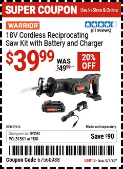 Harbor Freight Coupon WARRIOR 18V CORDLESS RECIPROCATING SAW KIT WITH BATTERY AND CHARGER Lot No. 57616 Valid Thru: 6/7/26 - $39.99